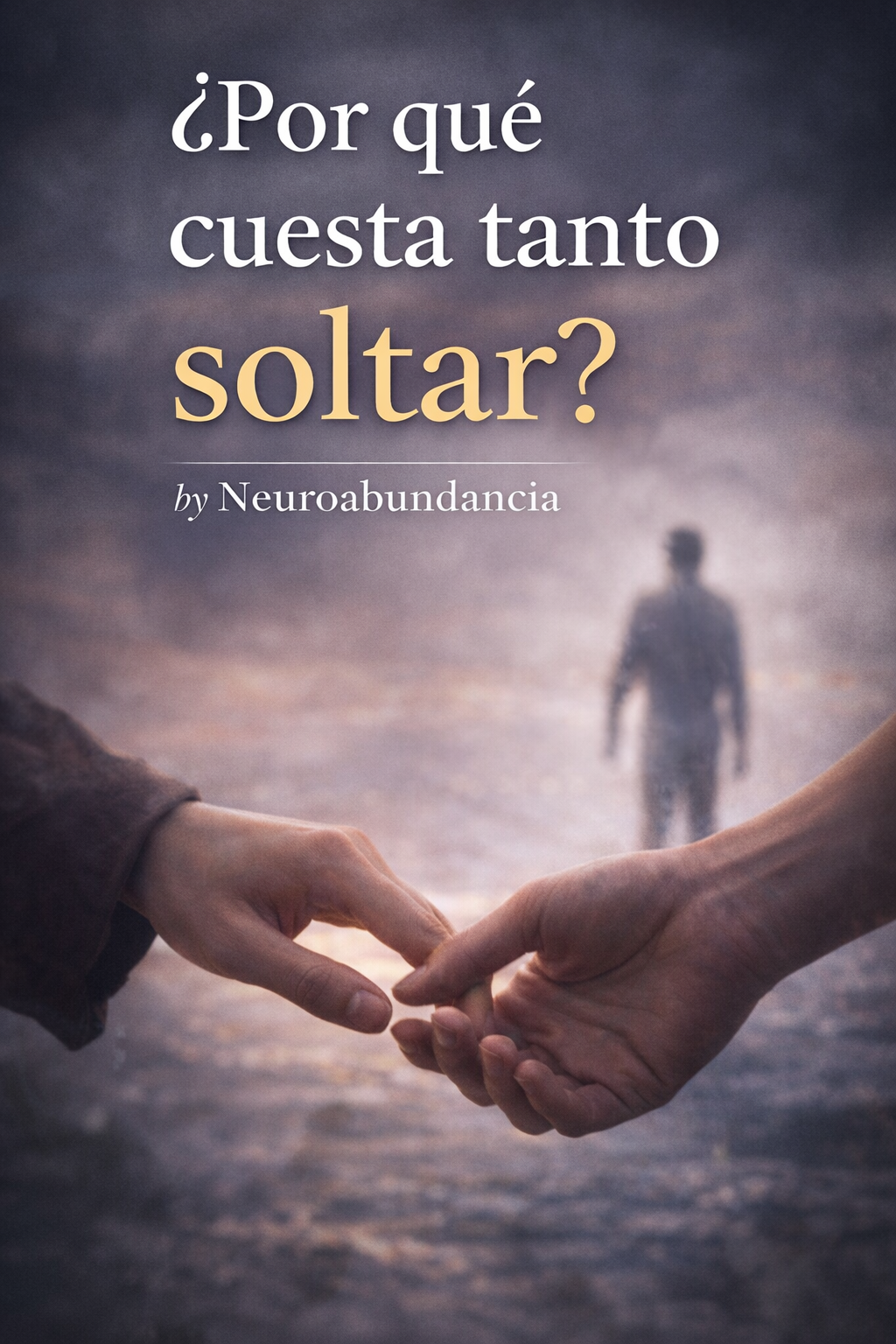 ¿Por que cuesta tanto soltar?